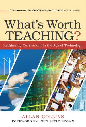 What's Worth Teaching? de Allan Collins