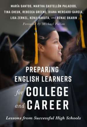 Preparing English Learners for College and Career de María Santos