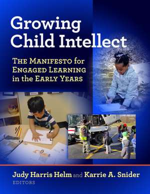 Growing Child Intellect de Judy Harris Helm