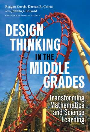 Design Thinking in the Middle Grades de Reagan Curtis