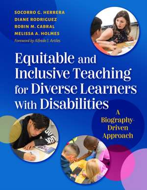 Equitable and Inclusive Teaching for Diverse Learners with Disabilities de Socorro G Herrera