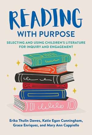 Reading with Purpose de Erika Thulin Dawes