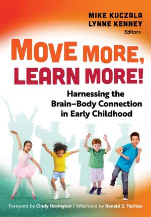 Move More, Learn More! de Mike Kuczala