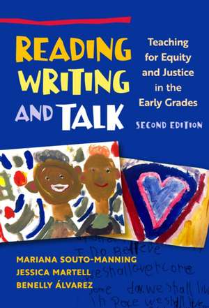 Reading, Writing, and Talk de Mariana Souto-Manning