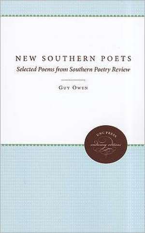 New Southern Poets: Selected Poems from Southern Poetry Review de Guy Owen