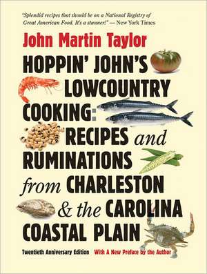 Hoppin' John's Lowcountry Cooking: Recipes and Ruminations from Charleston and the Carolina Coastal Plain de John Martin Taylor