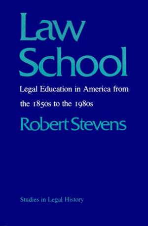 Law School de Robert Bocking Stevens