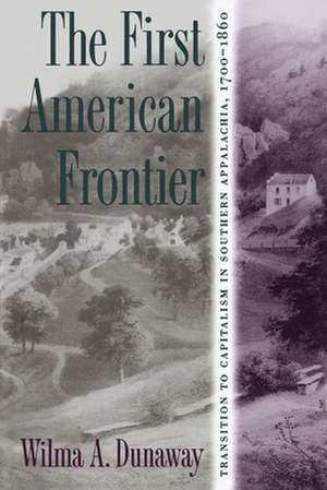 The First American Frontier de Wilma A. Dunaway