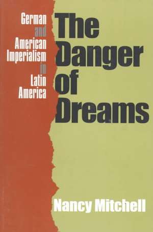 Danger of Dreams de Nancy Mitchell