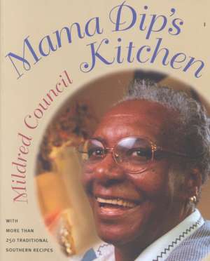 Mama Dip's Kitchen de Mildred Council