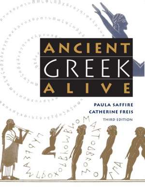 Ancient Greek Alive de Paula Saffire