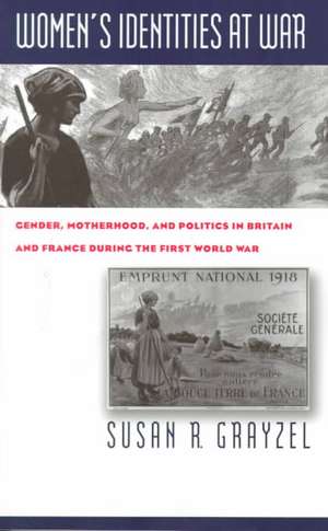 Women's Identities at War de Susan R. Professor Grayzel