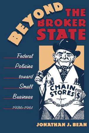 Beyond the Broker State de Jonathan J. Bean