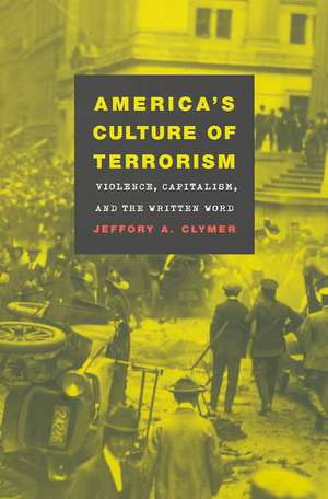 America's Culture of Terrorism de Jeffory A. Clymer