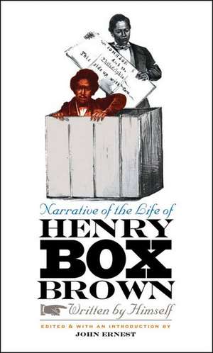 Narrative of the Life of Henry Box Brown de Henry Box Brown