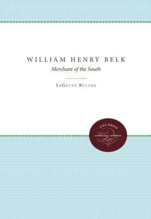 William Henry Belk de Legette Blythe