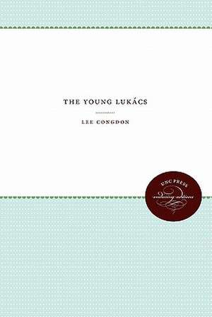 The Young Lukács de Lee Congdon