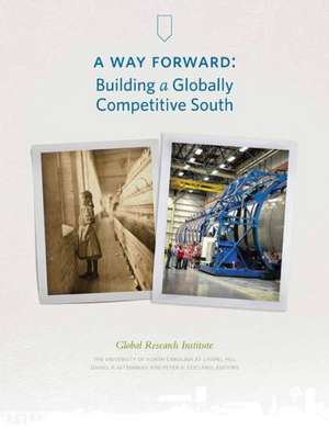 A Way Forward: Building a Globally Competitive South de Daniel P. Gitterman