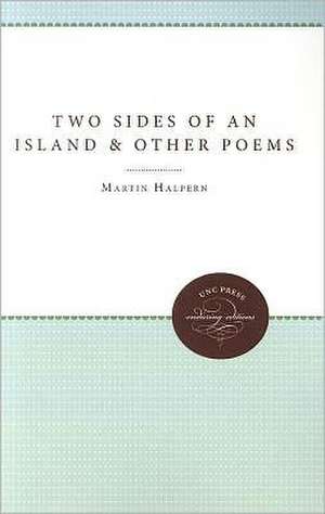 Two Sides of an Island: And Other Poems de Martin Halpern