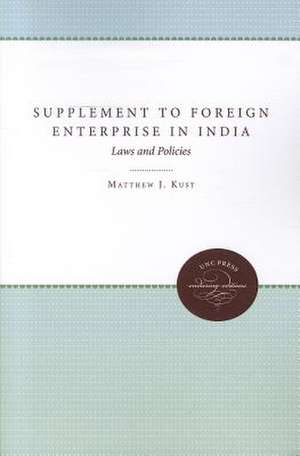 Supplement to Foreign Enterprise in India: Laws and Policies de Matthew J. Kust