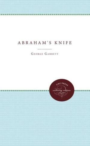 Abraham's Knife de George Garrett