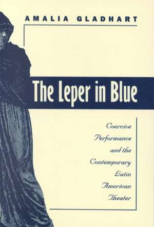 The Leper in Blue de Amalia Gladhart