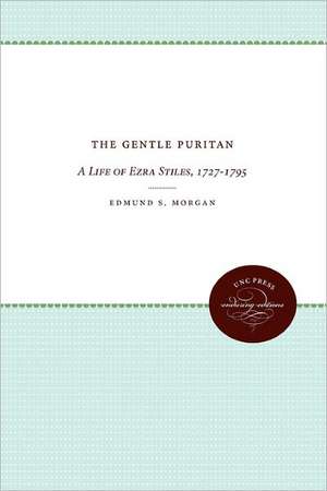 The Gentle Puritan de Edmund S. Morgan