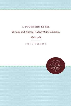 A Southern Rebel de John A. Salmond