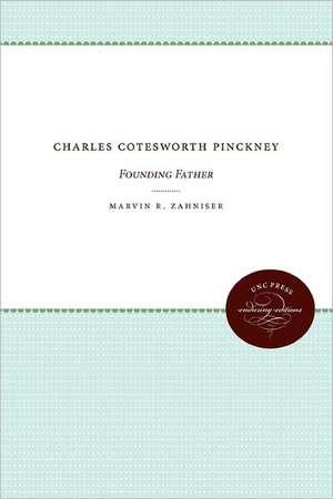 Charles Cotesworth Pinckney de Marvin R. Zahniser