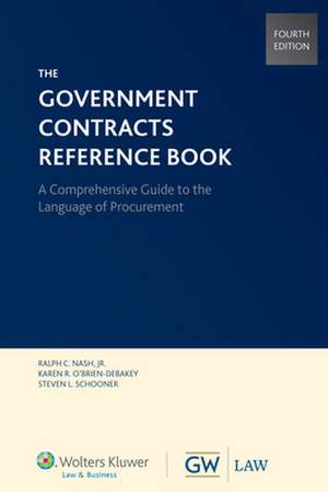 Government Contracts Reference Book, Fourth Edition (Softcover) de CCH Incorporated