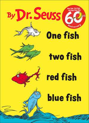 One Fish, Two Fish, Red Fish, Blue Fish de Dr. Seuss