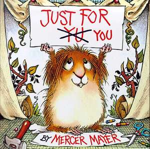 Just for You de Mercer Mayer