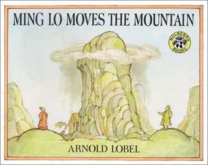 Ming Lo Moves the Mountain: An Old Tale of Texas de Arnold Lobel