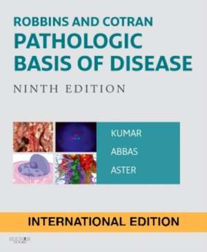 Robbins and Cotran Pathologic Basis of Disease de Abul K. Abbas