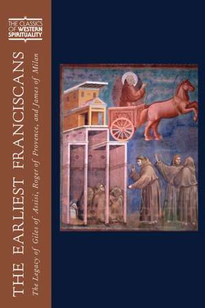The Earliest Franciscans de Paul Lachance