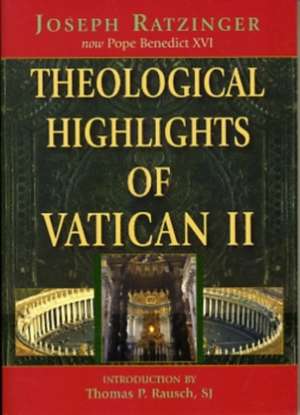 Theological Highlights of Vatican II de Benedict XVI