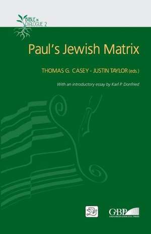 Paul's Jewish Matrix de Karl P. Donfried