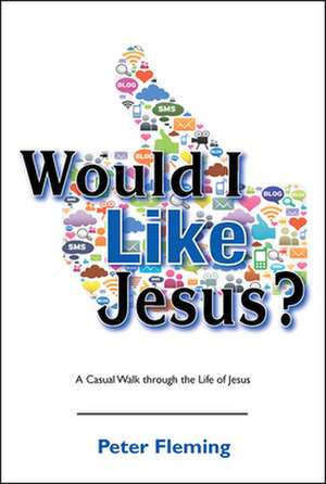 Would I Like Jesus? de Peter Fleming