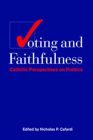 Voting and Faithfulness de Nicholas P Cafardi