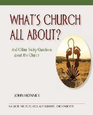 What's Church All About? de John Honner