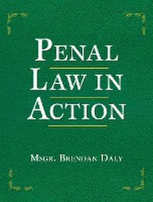 Penal Law in Action de Brendan Daly