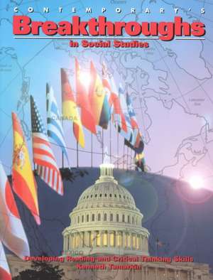 Breakthroughs in Social Studies Skills: Developing Reading and Critical Thinking Skills de Kenneth Tamarkin