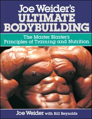 Joe Weider's Ultimate Bodybuilding de Joe Weider