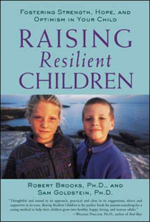 Raising Resilient Children de Robert Brooks