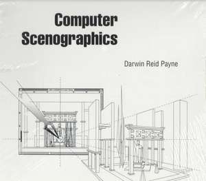 Computer Scenographics de Darwin Reid Payne