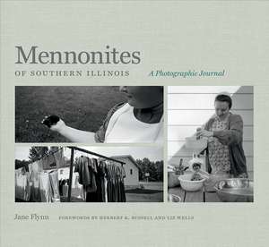 Mennonites of Southern Illinois: A Photographic Journal de Jane Flynn