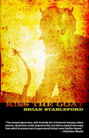 Kiss the Goat de Brian Stableford