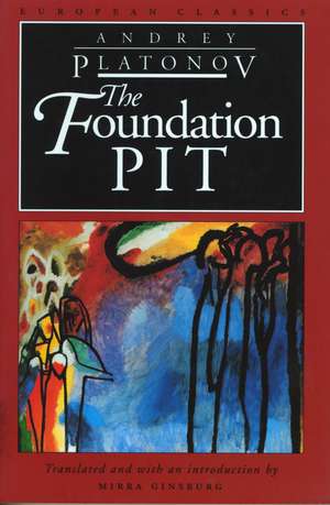 The Foundation Pit de Andrey Platonov