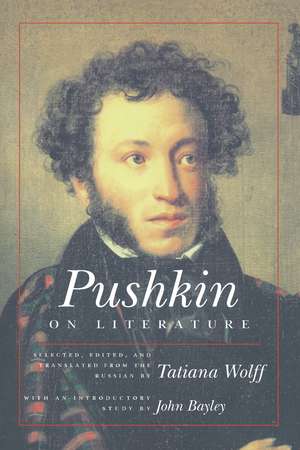 Pushkin on Literature de Tatiana Wolff