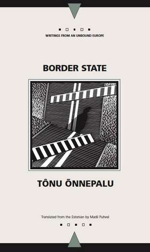 Border State de Tônu Ônnepalu